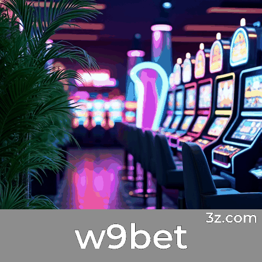 Experimente o w9bet: Apostas Completas e Convenientes