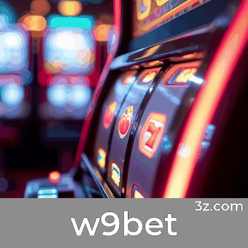 Experimente o w9bet: Apostas Completas e Convenientes
