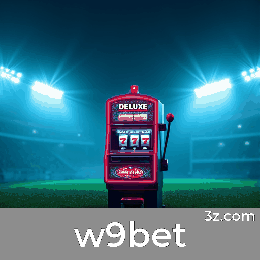 W9Bet: Especialistas em Apostas Esportivas no Brasil